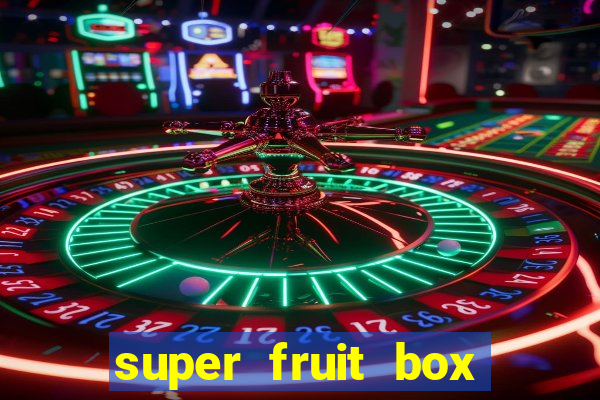 super fruit box blox fruits codes